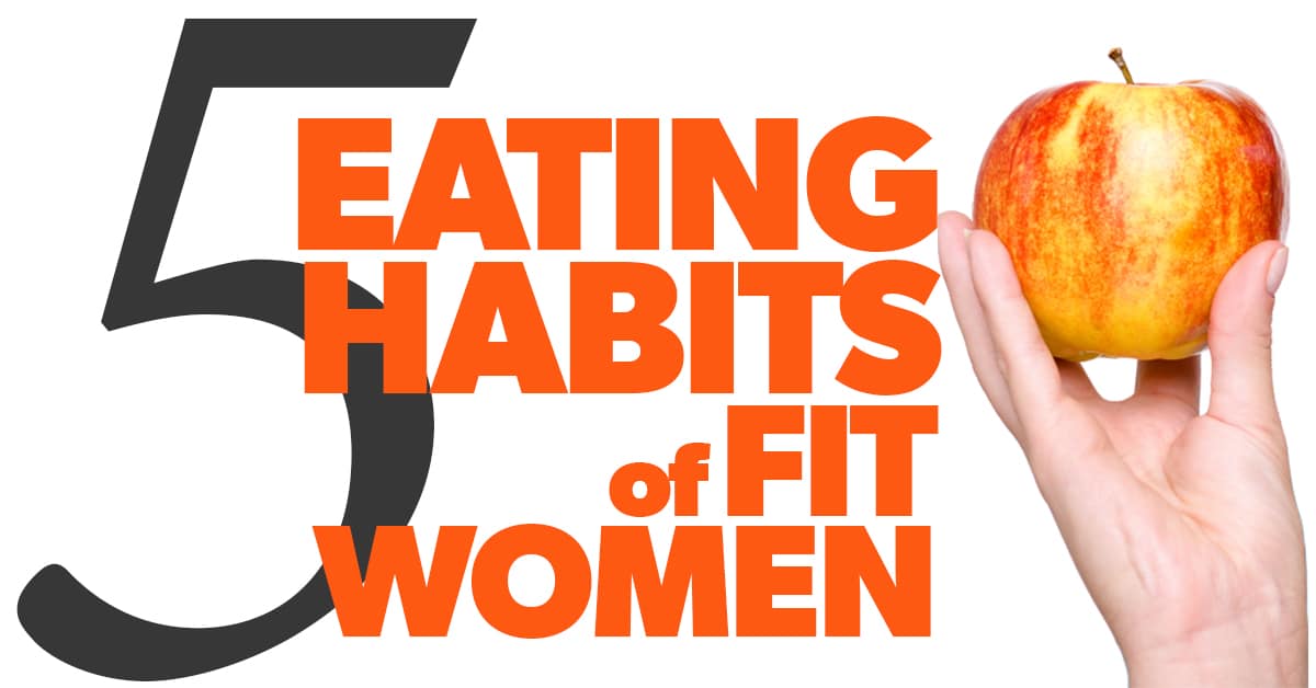 5-eating-habits-of-fit-women