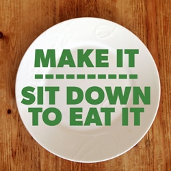 make-it-sit-down-eat-it