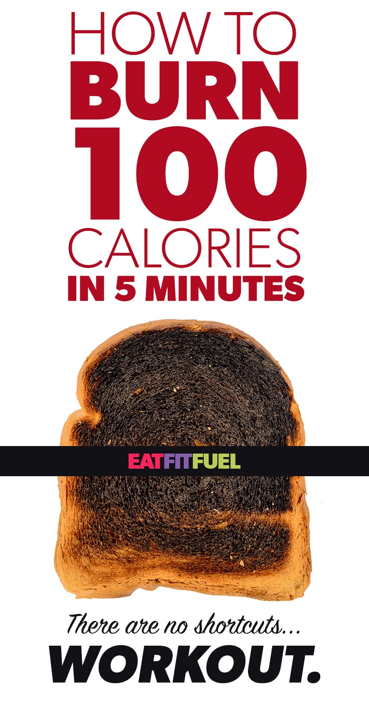 how-to-burn-100-calories-in-5-minutes-no-shortcuts
