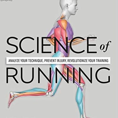 Science of Running: Analyze Your Technique, Prevent Injury, Revolutionize Your Training by Chris Napier