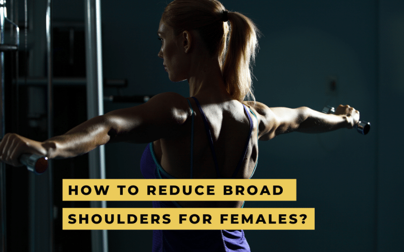 How to Reduce Broad Shoulders for Females text overlay with woman lifting free weights