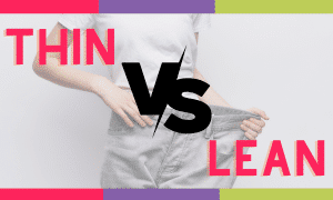 thin vs lean