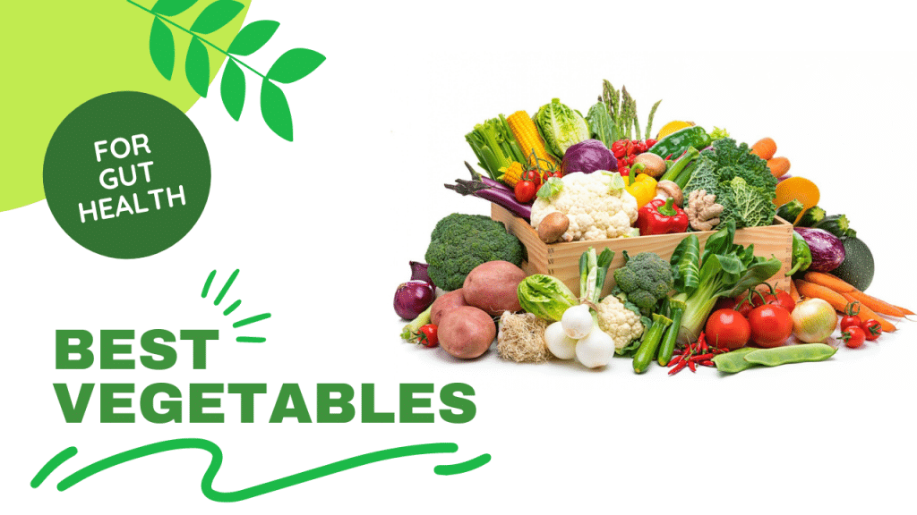 Best Vegetables For Gut Health