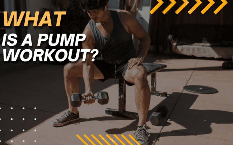 What Is A Pump Workout