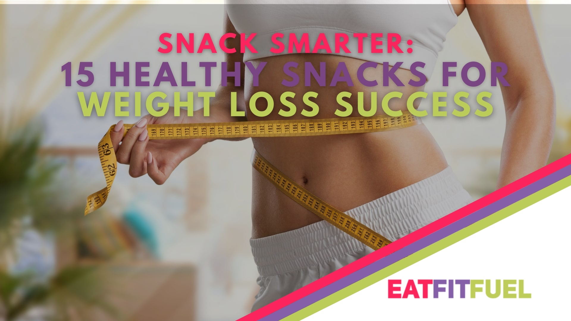 Healthy Snacks for Weight Loss Succes